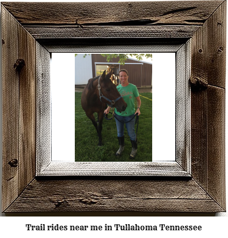 trail rides near me in Tullahoma, Tennessee